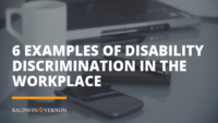 6 examples of disability discrimination in the workplace | Baldwin and ...