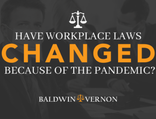 Have workplace laws changed because of the pandemic?