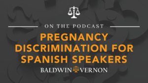 Pregnancy Discrimination for Spanish Speakers