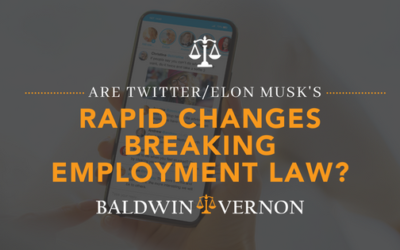 Are Twitter/Elon Musk’s Rapid Changes Breaking Employment Law?