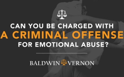 Can You Be Charged With a Criminal Offense for Emotional Abuse?